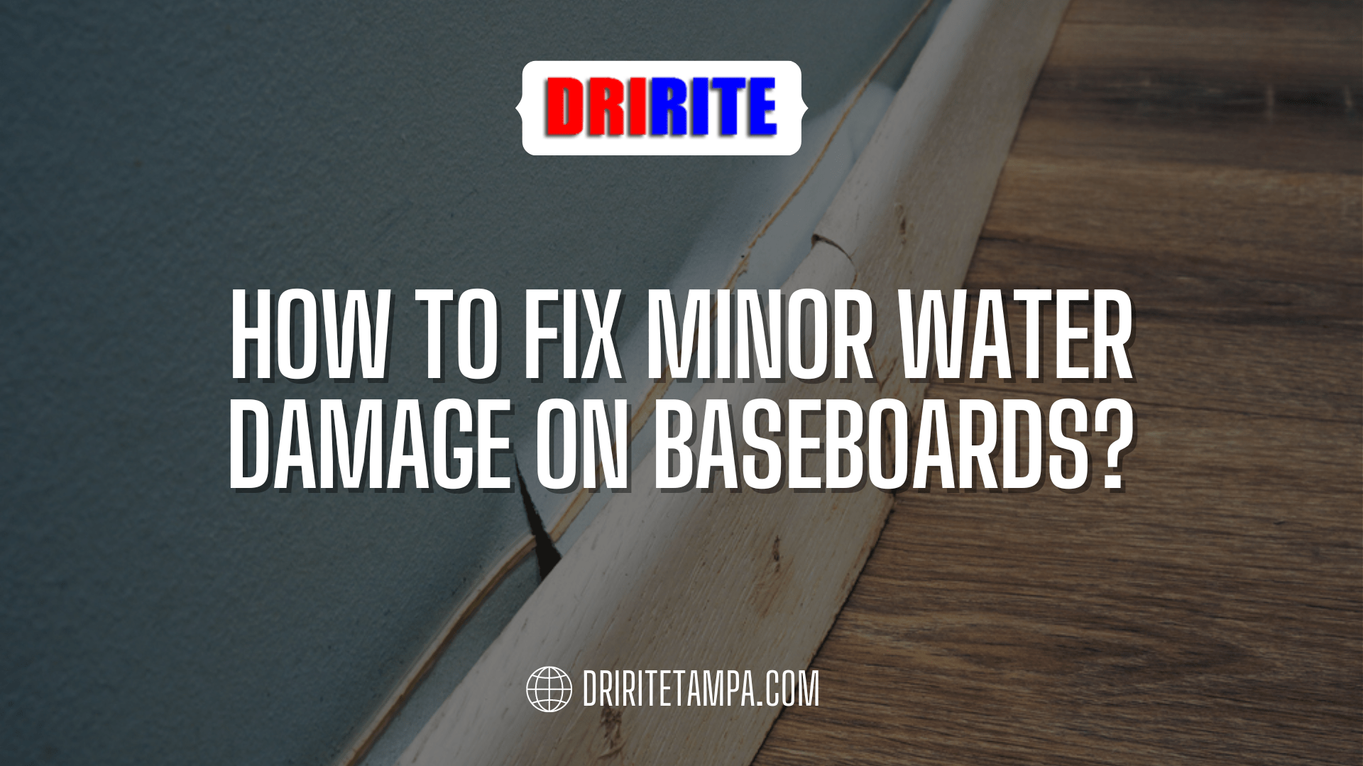 How to Fix Minor Water Damage on Baseboards?